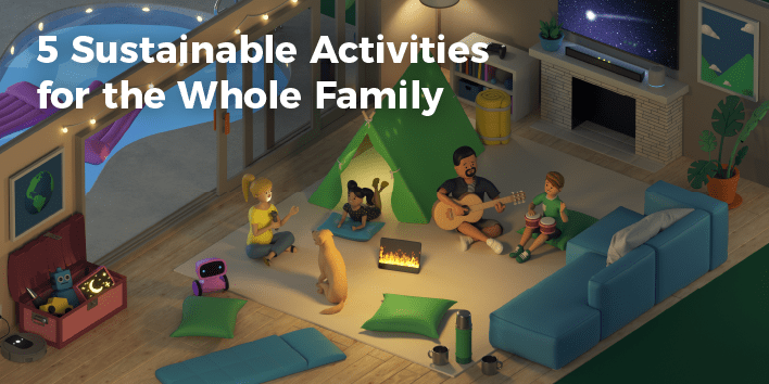 Gather the family for some fun projects that can build sustainable habits.
