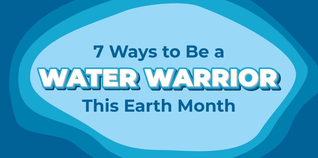 7 ways to be a water warrior