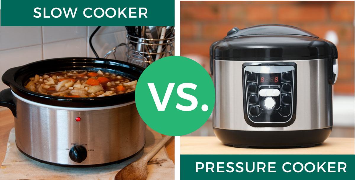 Slow Cooker vs. Pressure cooker