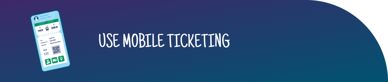 Smartphone with ticket information on dark blue background next to phrase "Use mobile ticketing."