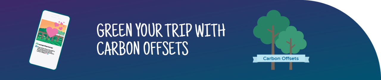 Smartphone on dark blue background next to phrase "Green your trip with carbon offsets" and two trees with banner reading "carbon offsets."